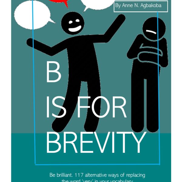 Be brilliant. 117 alternative ways of replacing the word ‘very’ in your vocabulary